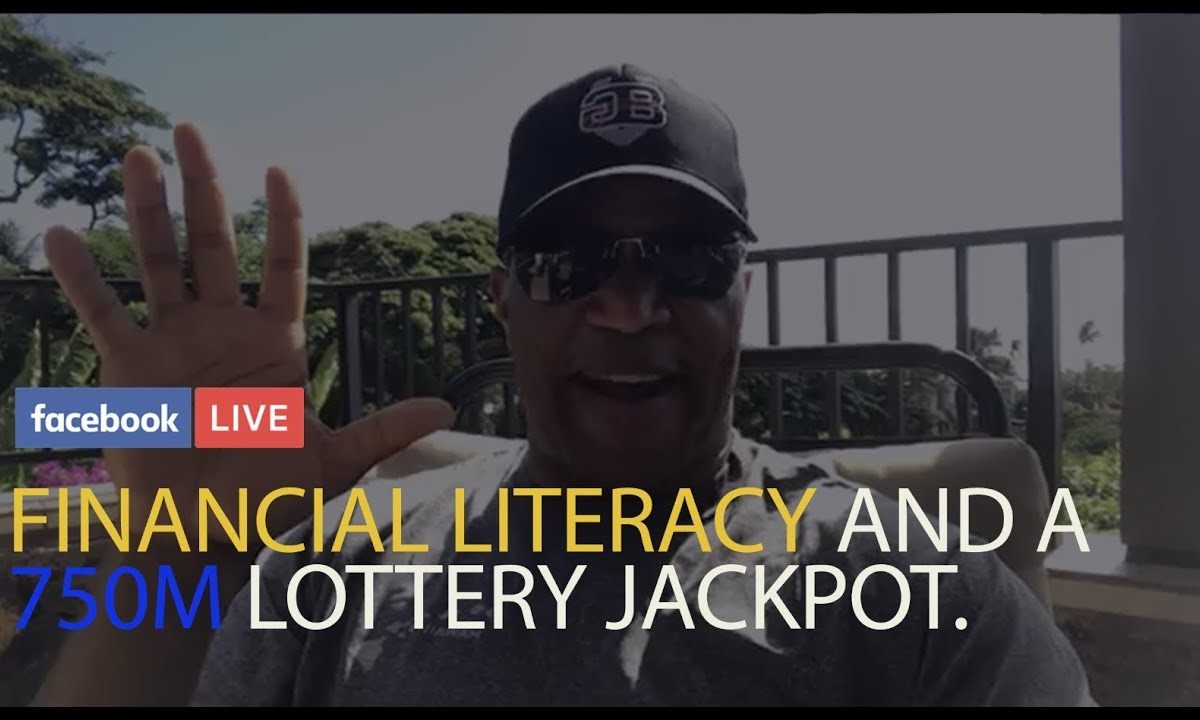 Financial Literacy and a 750M Lottery Jackpot