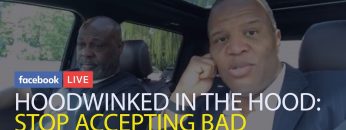 Hoodwinked in the Hood: Stop Accepting Bad Customer Service
