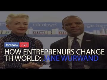 How Entrepreneurs Change the World: Jane Wurwand
