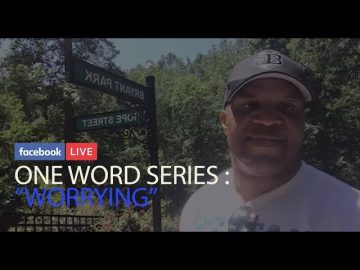 One Word Series “Worrying”