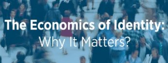 The Economics of Identity: Why It Matters