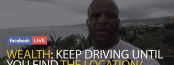 Wealth: Keep Driving Until You Find the Location/OnRamp Named You