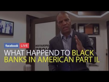 What Happened to Black Banks in America Part II